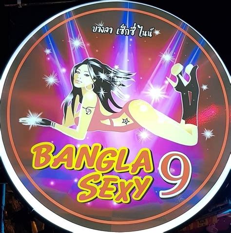 Bangla Sexy 9bar Patong All You Need To Know Before You Go