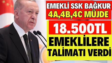 SSK BAĞKUR 4A 4B 4C EMEKLİ 18 500TL DUL YETİM EMEKLİYE EK ZAM HAZİRAN