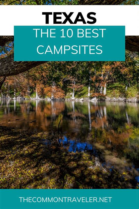 10 Best Campsites In Texas The Common Traveler Camping In Texas