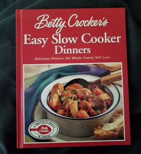 Betty Crocker S Easy Slow Cooker Dinners By Betty Crocker Editors 2002