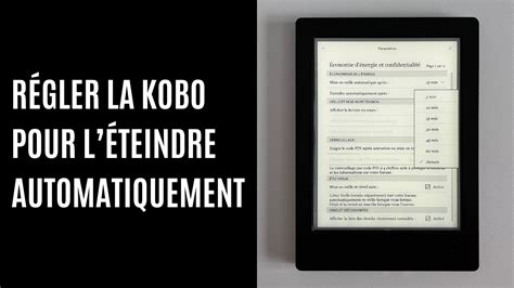 Comment R Gler La Liseuse Kobo Pour L Teindre Automatiquement Youtube