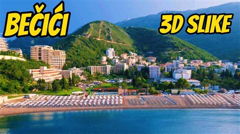 Becici 3D Slike Plaza Hoteli Slike Iz Vazduha Crna Gora 2022