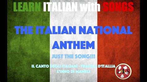 The National Anthem Of Italy What Is It About History And Text ...