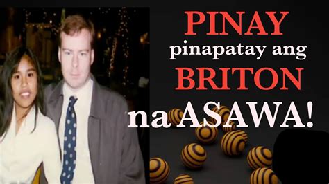 Pinay Pinapatay Ang Briton Na Asawa Truecrime Bedtimestories