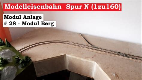 Modellbahn Spur N 1zu160 28 Neues Modul Berg Tutorial