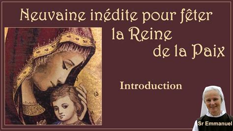 Introduction Neuvaine inédite pour fêter la Reine de la Paix YouTube