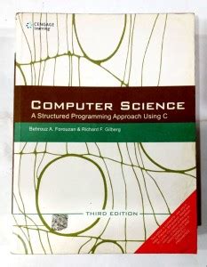 Computer Science A Structured Programming Approach Using C Old Used