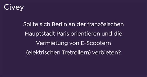 Civey Umfrage Sollte sich Berlin an der französischen Hauptstadt Paris