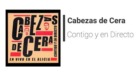 Recomendaci N Discogr Fica Contigo Y En Directo Cabezas De Cera