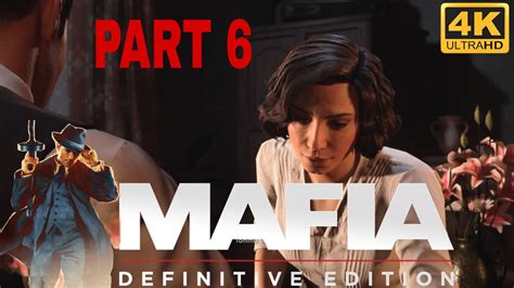 Mafia Definitive Edition 4K Gameplay Part 6 YouTube