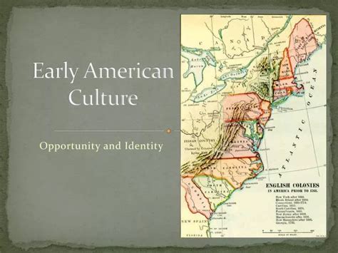 early american culture powerpoint