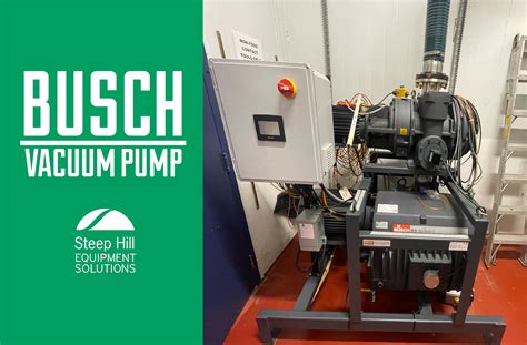 Used Busch Vacuum Pump for Sale at Steep Hill Equipment Solutions