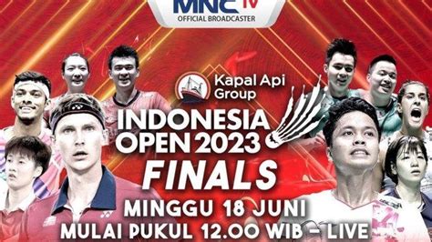 Sekarang Link Live Streaming MNCTV Final Badminton Indonesia Open 2023