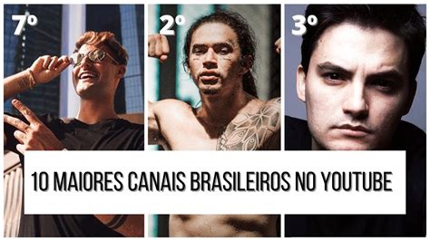 OS 10 MAIORES CANAIS DO YOUTUBE BRASIL 2023 YouTube