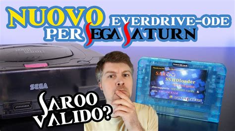 Saroo Sega Saturn Recensione E Guida Su Questo Nuovo Everdrive Ode