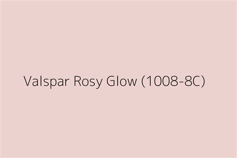 Valspar Rosy Glow 1008 8C Color HEX Code