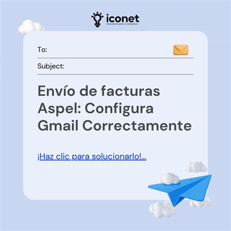 Como Configurar El Correo De Gmail Para Enviar Facturas Con Aspel Y Dar