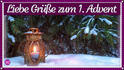 Liebe Grüße zum 1 Advent Ich wünsche Dir eine schöne Adventszeit