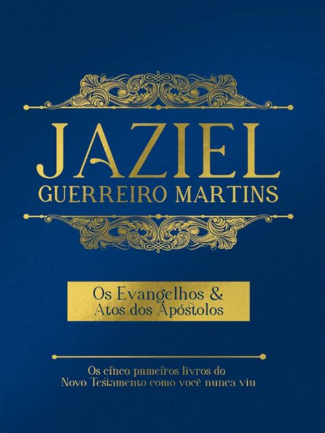 Os Evangelhos Atos dos Apóstolos eBook Jaziel Guerreiro Martins