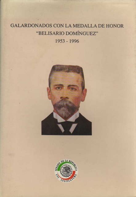 Galardonados Con La Medalla De Honor Belisario Dominguez