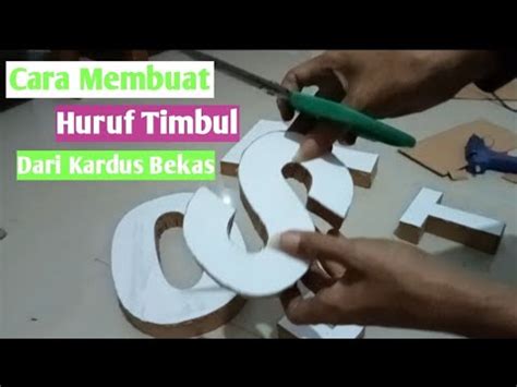 Cara Membuat Huruf Timbul Dari Kardus Bekas Youtube