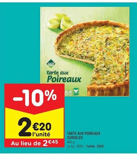 Promo Tarte Aux Poireaux Surgel E Chez Leader Price Icatalogue Fr