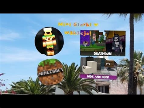 Minecraft Na Telefon 27 Mini Gierki W Wakacje YouTube