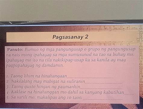 Panuto Bumuo Ng Mga Pangungusap O Grupo Ng Pangungusap Na Nais Mong