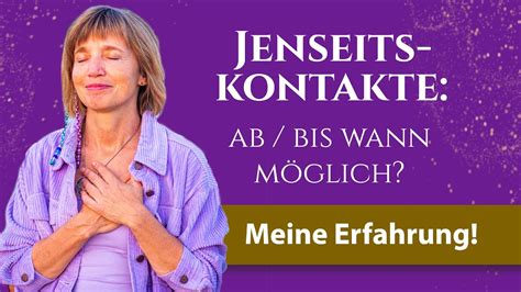 Leben Nach Dem Tod Ab Wann Wie Lange Sind Jenseitskontakte M Glich