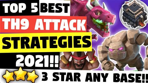 Top 5 Best Th9 Attack Strategies In Clash Of Clans 2021 Best Town Hall 9 Attacks Coc Youtube