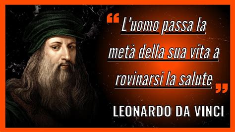 Le Migliori Frasi Di Leonardo Da Vinci Rinascimento Italiano Youtube