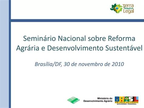 Ppt Semin Rio Nacional Sobre Reforma Agr Ria E Desenvolvimento