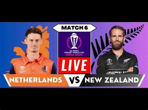 LIVE New Zealand Vs Netherlands Live Streaming NZ Vs NED Live