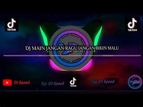 DJ MAIN JANGAN RAGU JANGAN BIKIN MALU ANGGUR MERAH INTISARI VIRAL TIK