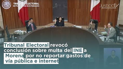 Tribunal Electoral Revoc Conclusi N Sobre Multa Del Ine A Morena Por