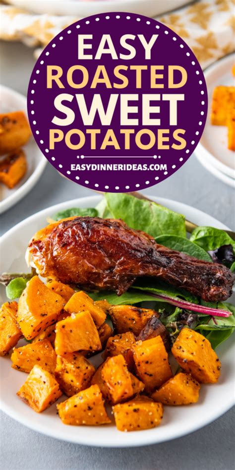 Roasted Sweet Potatoes Easy Dinner Ideas