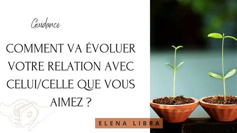 L Volution De La Relation Avec Votre Autre Tirage Sentimental