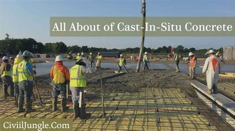 What Is Cast-In-Situ Concrete | Cast in Place Concrete Advantages and ...