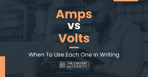 Amps Vs Volts When To Use Each One In Writing