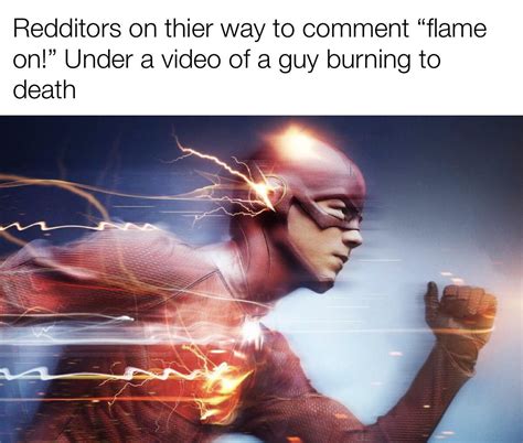 Flame on! : r/memes