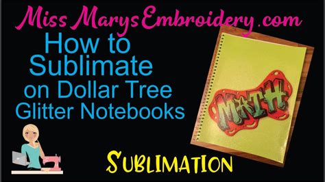 How To Sublimate On Dollar Tree Glitter Notebooks YouTube