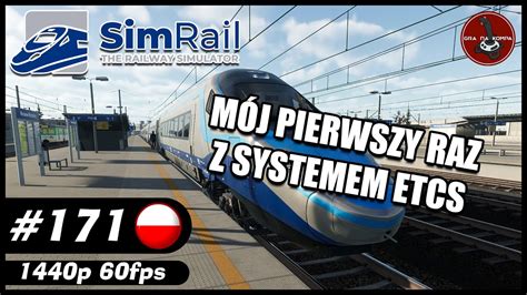 Pierwszy Raz Z Systemem ETCS 171 SimRail The Railway Simulator