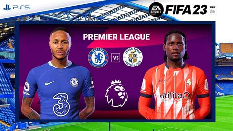 Chelsea Vs Luton Town Premier League 202324 Fifa 23 Youtube