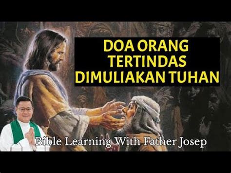 DOA ORANG TERTINDAS DIMULIAKAN TUHAN YouTube