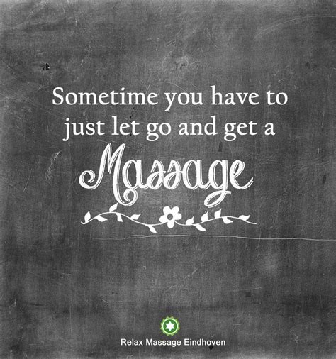 Pin By Relax Massage Eindhoven On Relax And Massage Quotes Massage Therapy Quotes Massage