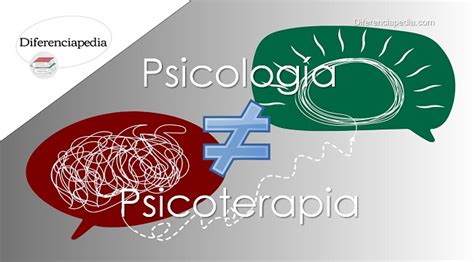 Diferencia Entre Psicología Y Psicoterapia La