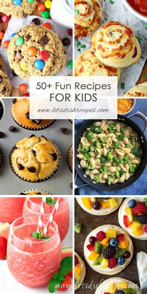 Over 50 Fun Recipes For Kids To Make and Eat — Let's Dish Recipes