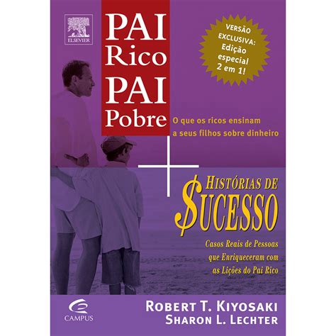 Pai Rico Pai Pobre Historias De Sucesso Do Pai Rico Edição 2 livros