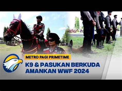 Personel Gabungan Tni Polri Dikerahkan Untuk Pengamanan Wwf