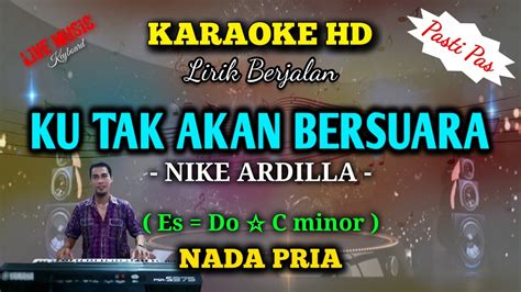 Ku Tak Akan Bersuara Karaoke Pop Nostalgia Nike Ardilla Nada